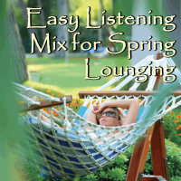 Easy Listening Mix for Spring Lounging