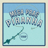 Mega Pras Piranha (Single)