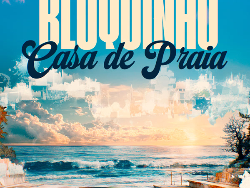 Bloquinho Casa De Praia (Single)