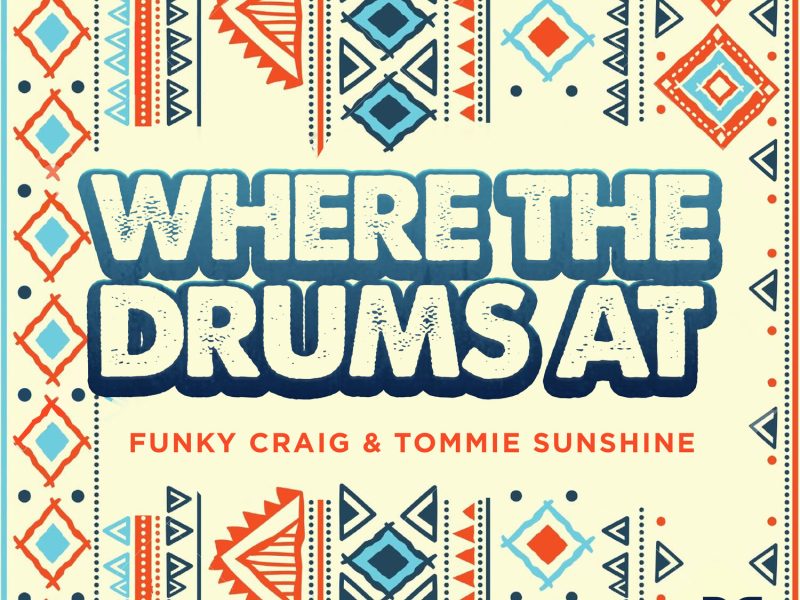 Where The Drums At (Single)