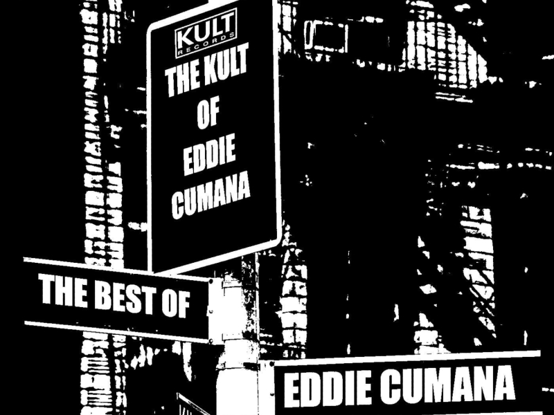 KULT Records Presents: The Best Of Eddie Cumana - Volume 2