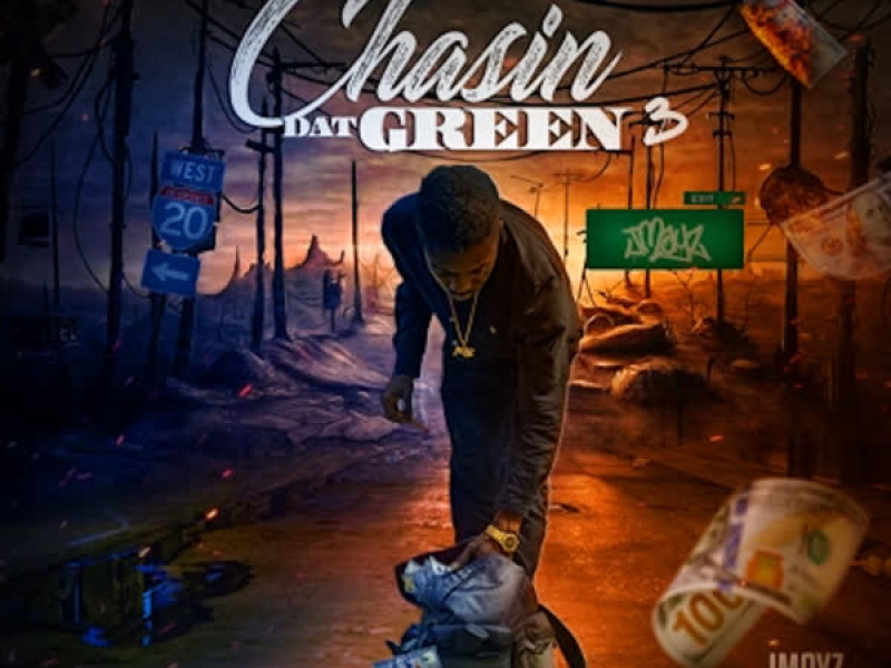 Chasin Dat Green 3