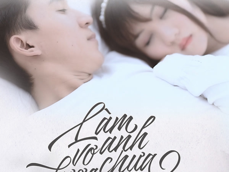 Làm Vợ Anh Được Chưa (DinhLong Mix) (Single)