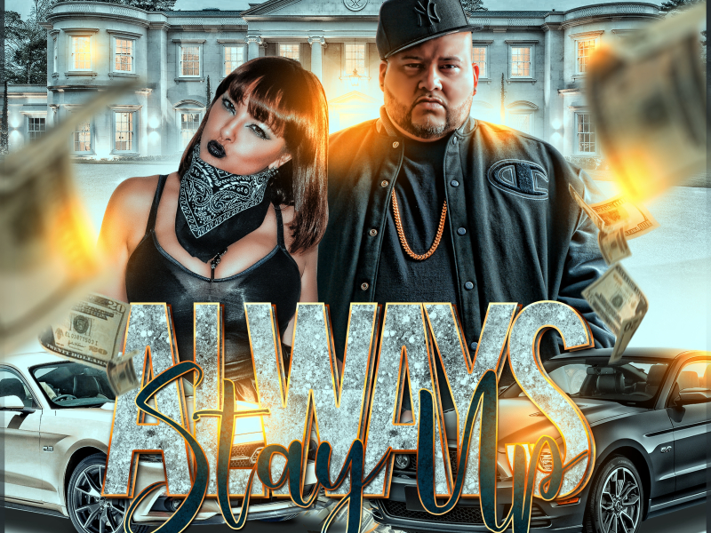 Always Stay Up (feat. Mala Reignz)
