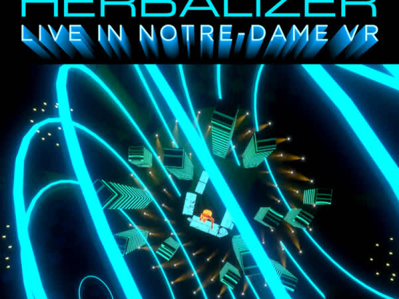 Herbalizer (Live In Notre-Dame VR) (EP)