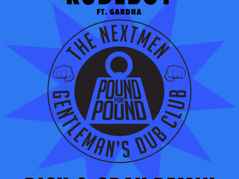 Rudeboy (Bish & Gray Remix) (Single)