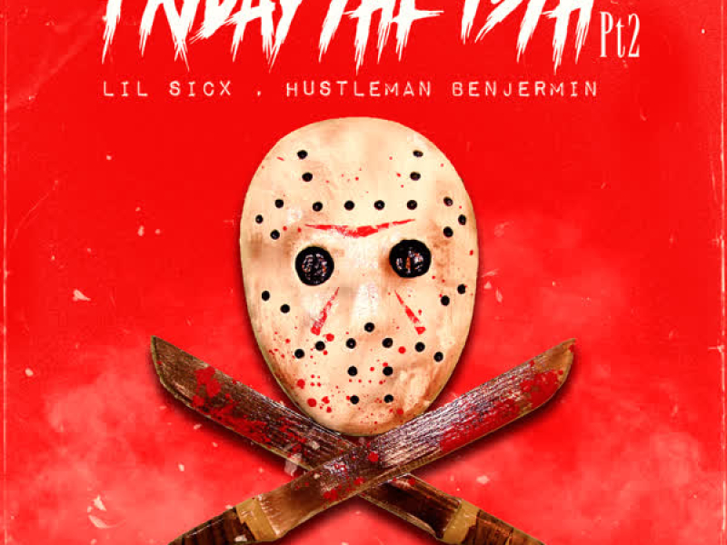 Friday the 13th Pt.2 (Single)