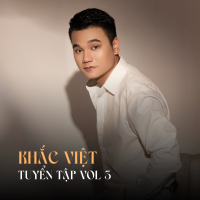 Khắc Việt Tuyển Tập (Vol.3)