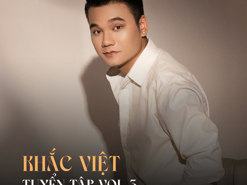 Khắc Việt Tuyển Tập (Vol.3)