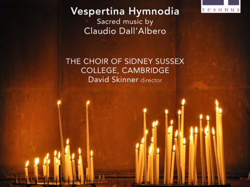 Vespertina Hymnodia: Sacred Music by Claudio Dall’Albero
