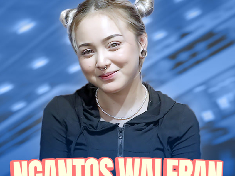 Ngantos Waleran (Single)