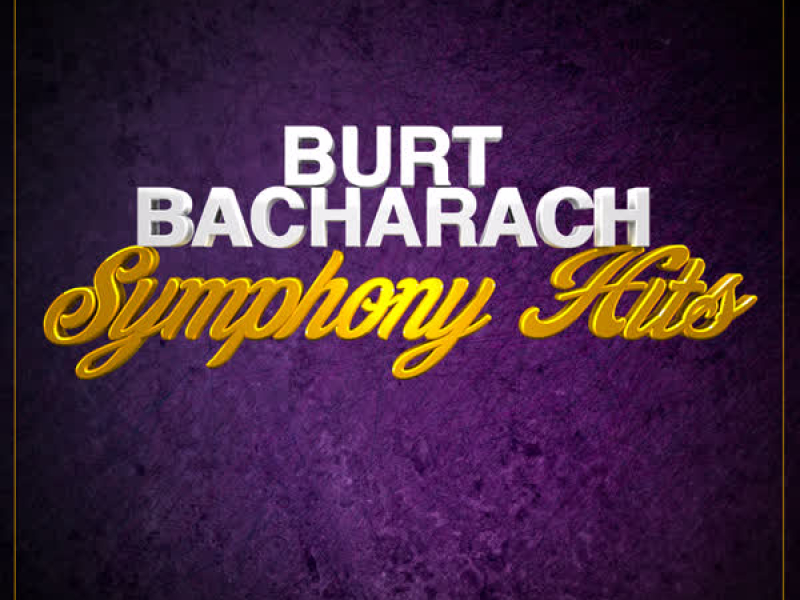 Burt Bacharach Symphony Hits - EP