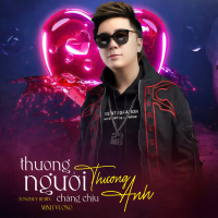 Thương Người Chẳng Chịu Thương Anh (TongDuy Remix) (Single)
