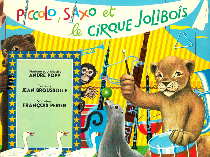 Piccolo, Saxo et le cirque Jolibois