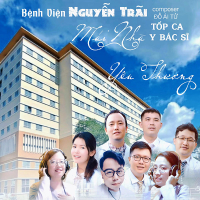 Bệnh Viện Nguyễn Trãi Mái Nhà Yêu Thương (Single)