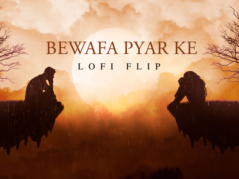 Bewafa Pyar Ke (Lofi Flip) (Single)