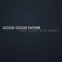 Good Good Father (Single)