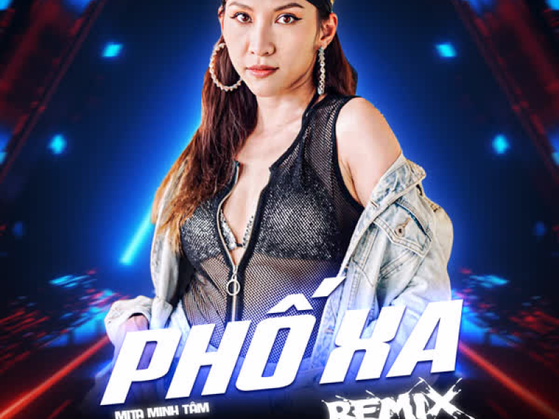 Phố Xa (Remix Version) (Single)