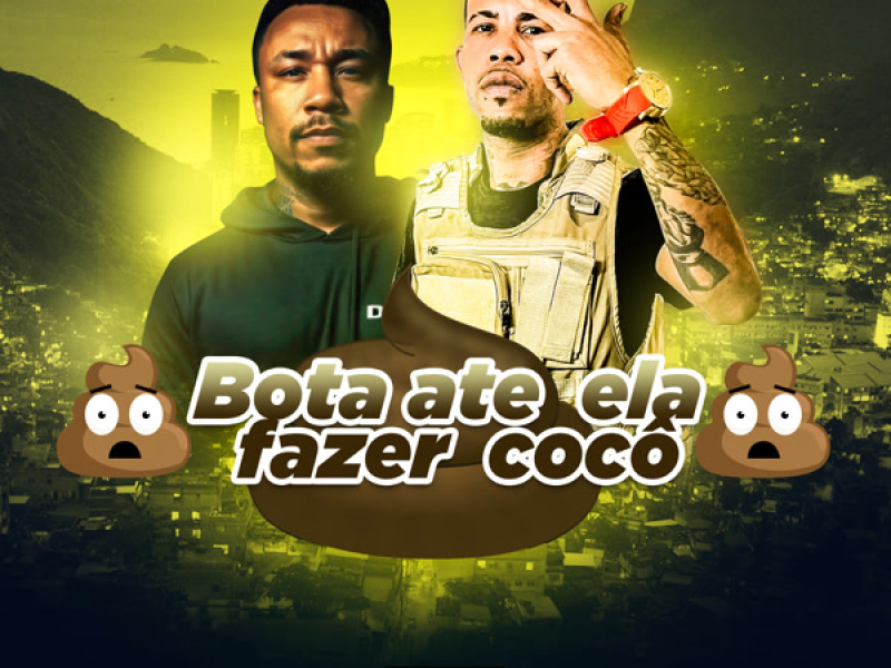 Bota ate  ela fazer  cocô (Single)