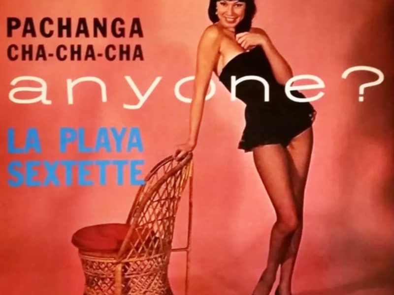 Pachanga Cha Cha Cha Anyone?