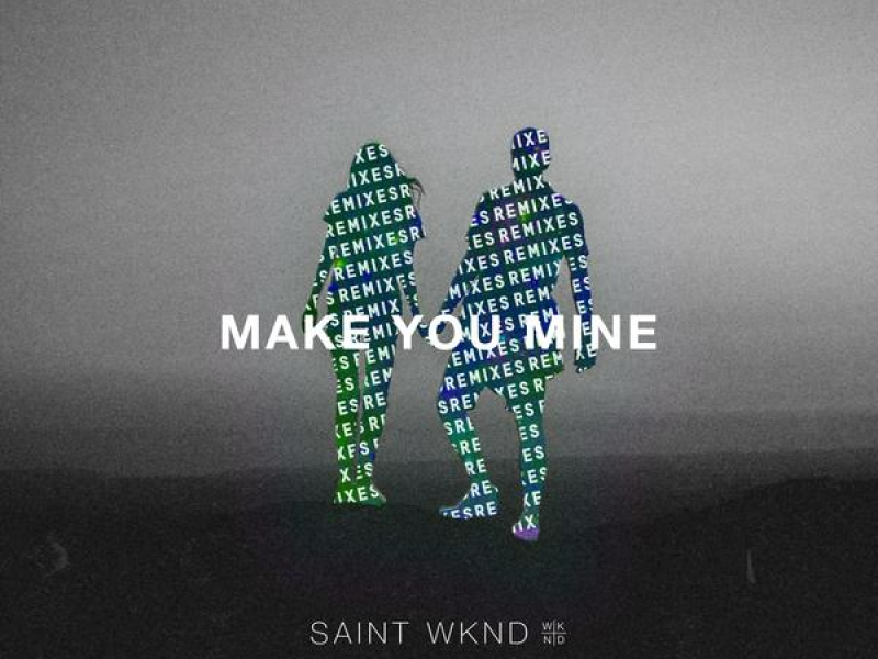 Make You Mine (Remix) - EP