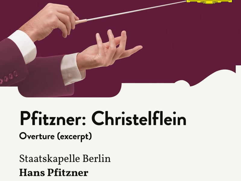 Pfitzner: Das Christelflein, Op. 20: Overture (Excerpts) (Single)