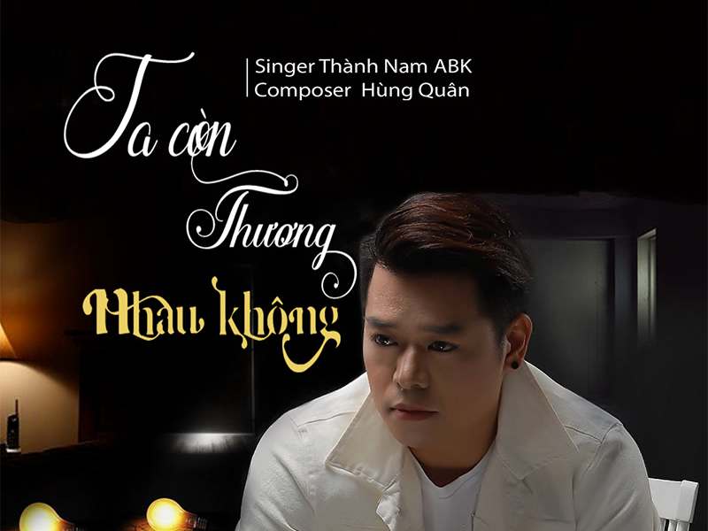 Ta Còn Thương Nhau Không (Single)