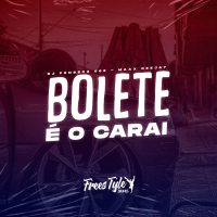 Bolete É O Carai (Eletrofunk) (Single)