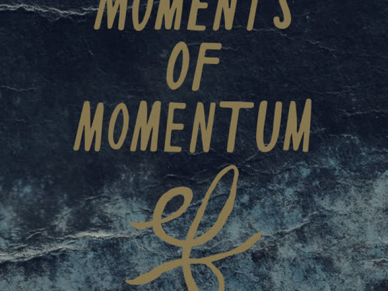 Moments of Momentum (Single)