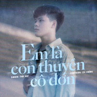 Em Là Con Thuyền Cô Đơn (Single)