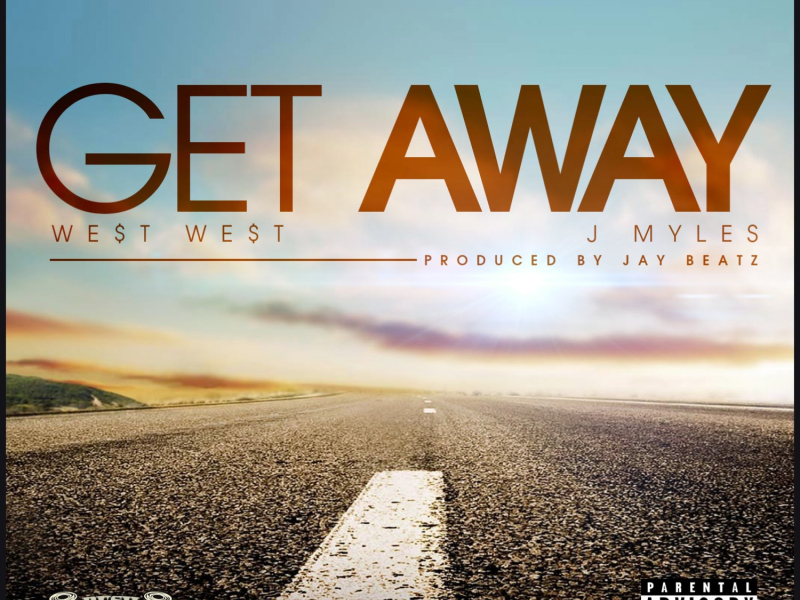 Get Away (feat. J Myles)