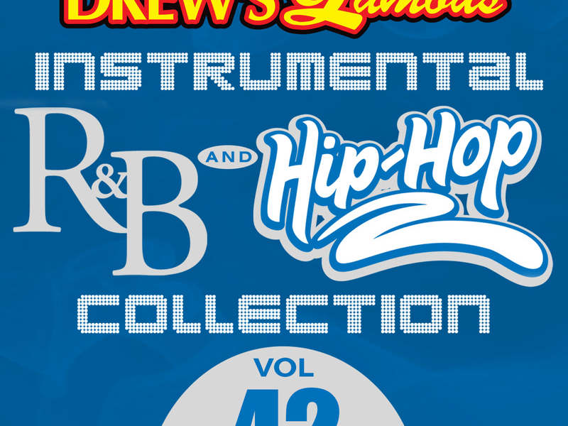 Drew's Famous Instrumental R&B And Hip-Hop Collection (Vol. 42)