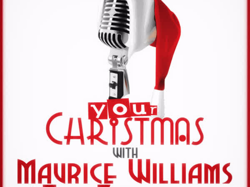 Your Christmas with Maurice Williams & The Zodiacs