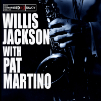 Willis Jackson with Pat Martino