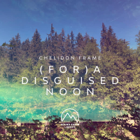 (For) A Disguised Noon (Single)