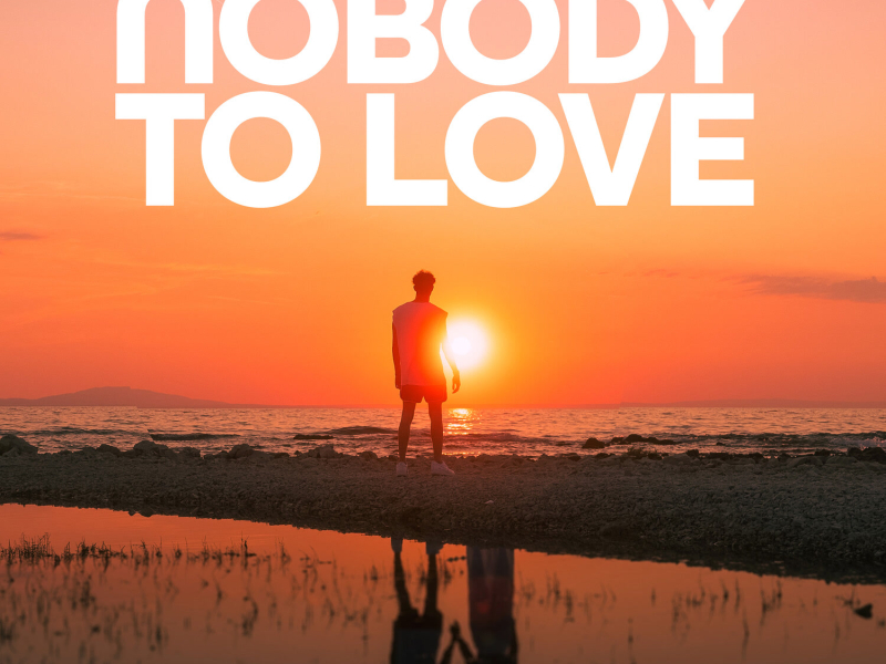 Nobody To Love (By Luca) (Single)