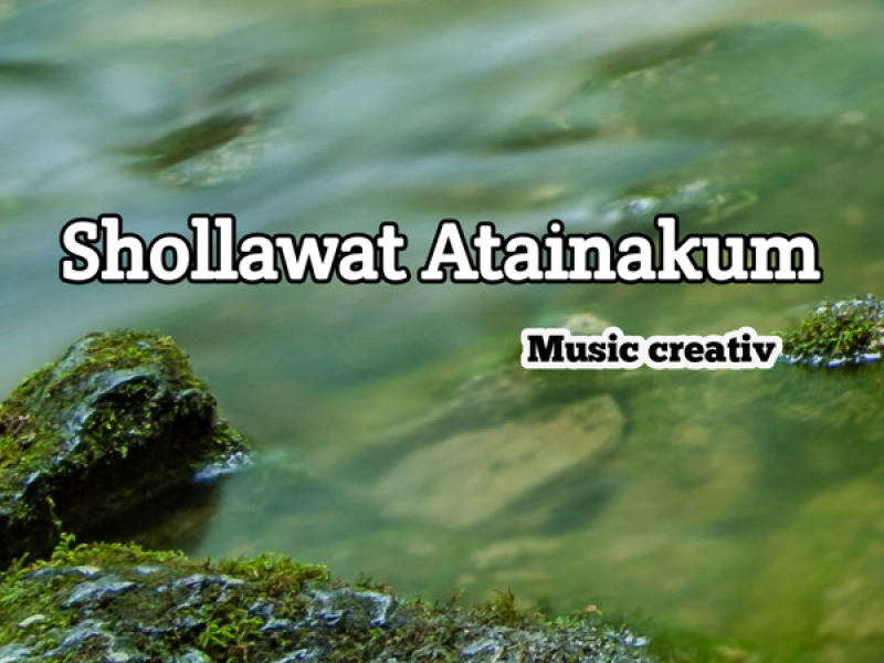 Shollawat Atainakum (Single)