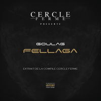 Fellaga (Extrait de la compile Cercle Fermé) (Single)