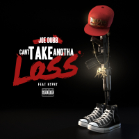 Can't Take Anotha Loss (feat. Hyphy)