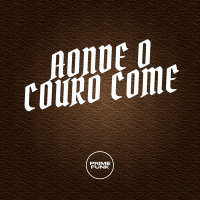 AONDE O COURO COME (Single)