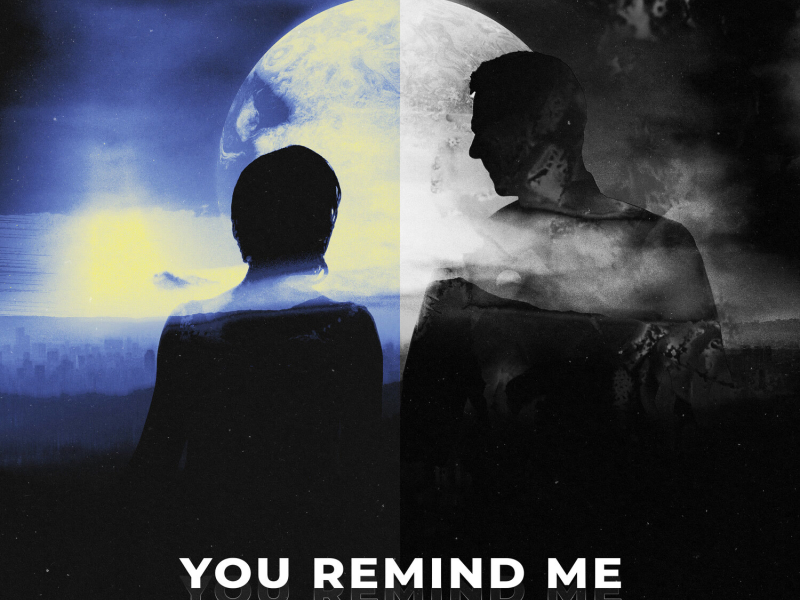 You Remind Me (Single)