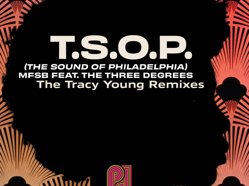 T.S.O.P. (The Sound of Philadelphia) (Tracy Young Remixes)