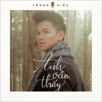 Anh Vẫn Thấy (Single)