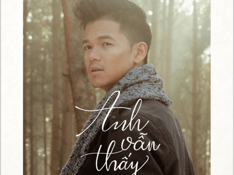 Anh Vẫn Thấy (Single)