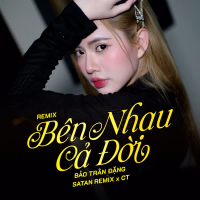 Bên Nhau Cả Đời (Remix) (Single)