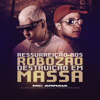 Ressurreição Dos Robozão - Destruição Em Massa (Single)