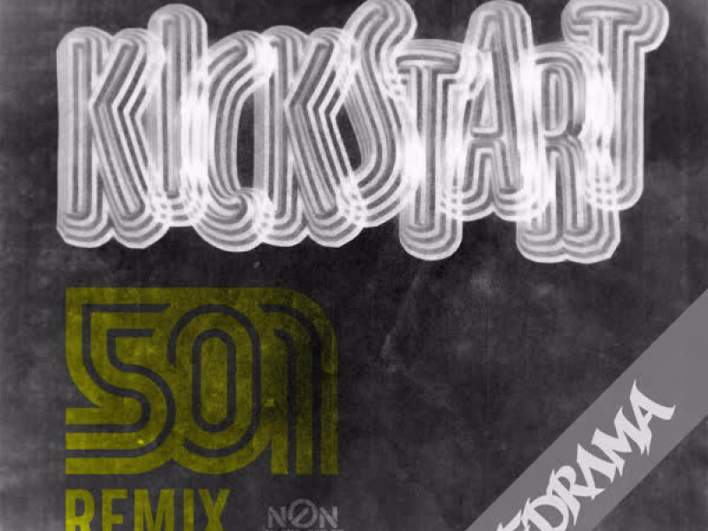 Kickstart (501 Remix) (Single)