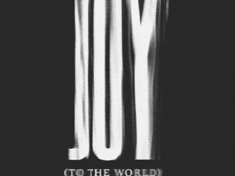 Joy (To the World) (Single)