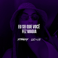 Eu Sei Que Você Fez Magia (Single)
