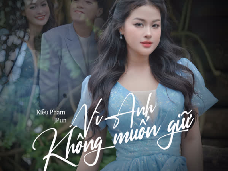 Vì Anh Không Muốn Giữ (Single)